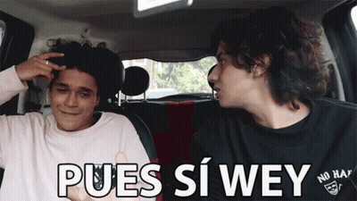 Two Young Men In Car Saying Pues Si Wey GIF