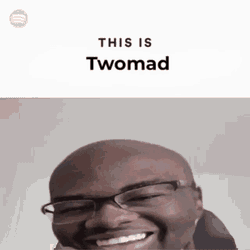 Twomad Spotify GIF