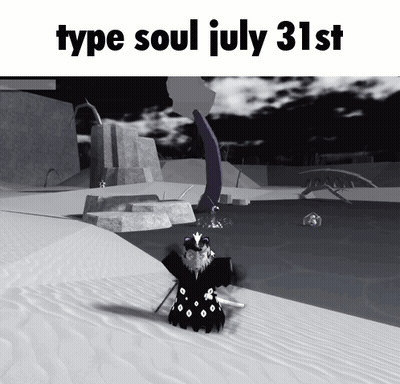 Type Soul July 31St Is Written On A Screen GIF