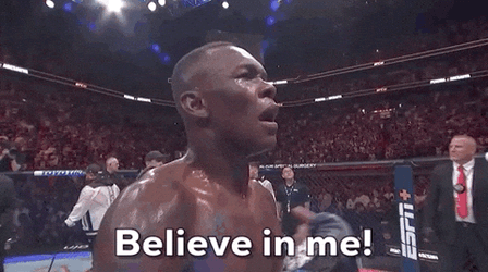 Ufc Israel Adesanya Believe In Yourself GIF
