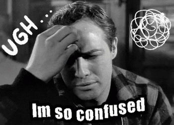 Ugh I'm So Confused GIF