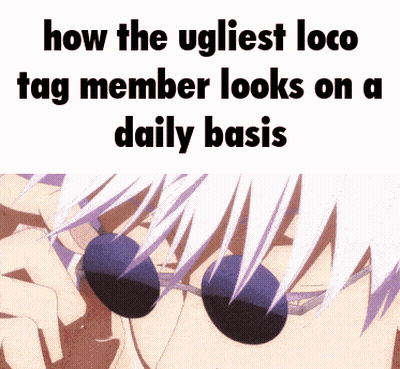 Ugliest Loco Tag Member Meme GIF