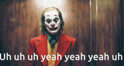Uh Yeah By Joker GIF