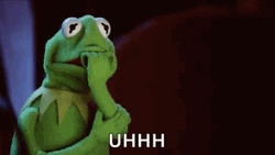 Uhh Kermit The Frog GIF