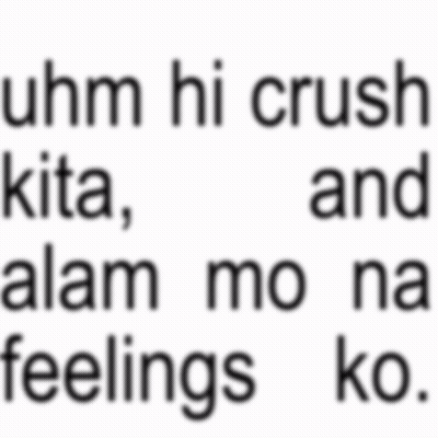 Uhm Hi Crush Kita , Alam Mo Na Feelings Ko GIF