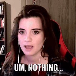 Um Nothing Megan Leigh GIF