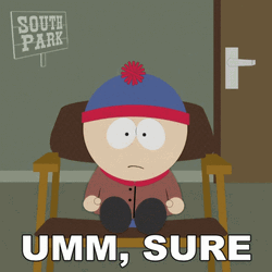 Um Sure Stan Marsh GIF
