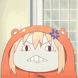 Umaru Annoyed Pissed Off Angry GIF