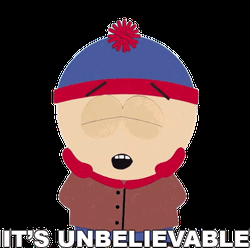 Unbelievable It's Unbelievable Stan Marsh South Park GIF
