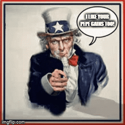 Uncle Sam Pointing Speech Bubble I Like Your Pepe Gains GIF