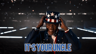 Uncle Sam With Its Your Uncle Above Him GIF