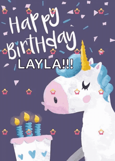 Unicorn Birthday Card Saying Happy Birthday Layla GIF
