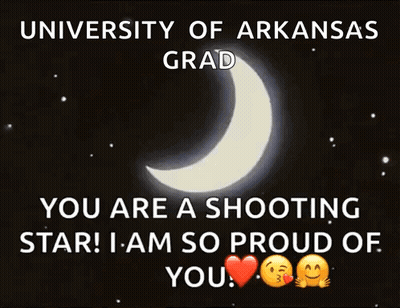 University Of Arkansas Grad You Are A Shooting Star I Am So Proud Of You GIF