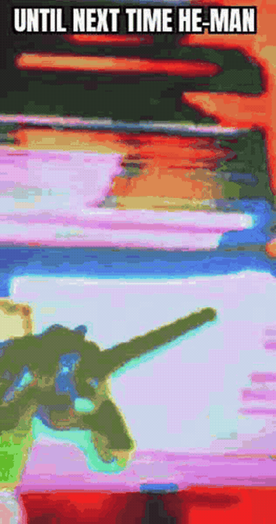 Until Next Time He-Man Is Written On The Bottom Of The Image GIF