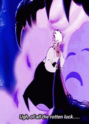 Ursula Of All The Rotten Luck GIF