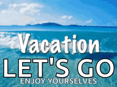 Vacation Sign Let's Go Enjoy GIF