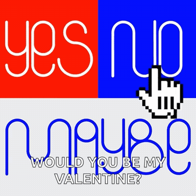Valentine Card Saying Yes Or No Would You Be My Valentine GIF