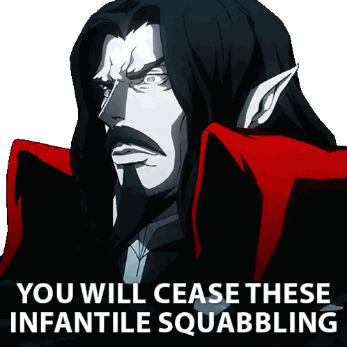 Vampire Saying You Will Cease These Infantile Squabbling Sticker