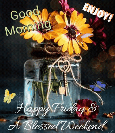 Vase Of Flowers With Key Saying Good Morning Happy Friday & Blessed Weekend GIF