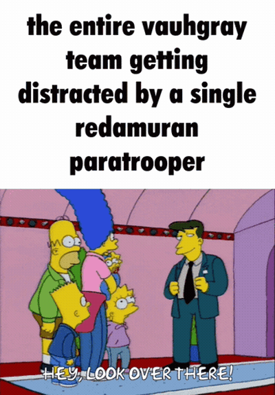 Vaughgray Team Distracted By Redamuran Paratrooper Hey Look Over There GIF