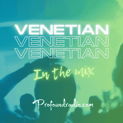 Venetian Venetian Venetian In The Mix Profoundradio.com Poster GIF