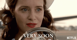 Very Soon Claire Foy GIF