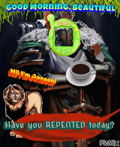 Video Game Character With Coffee Saying Have You Repented Today