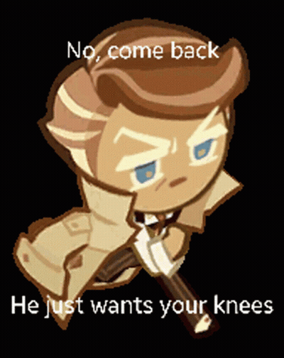 Video Game Cookie Says No Come Back He Wants Your Knees GIF