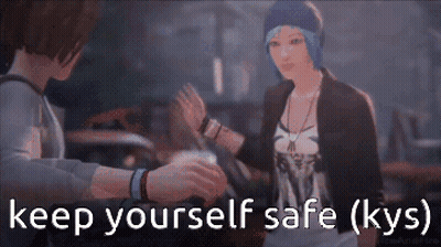 Video Game Saying Keep Yourself Safe GIF