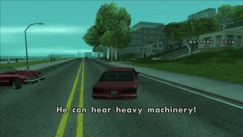 Video Game Says He Can Hear Heavy Machinery GIF