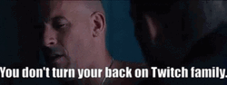 Vin Diesel Twitch Family Meme GIF