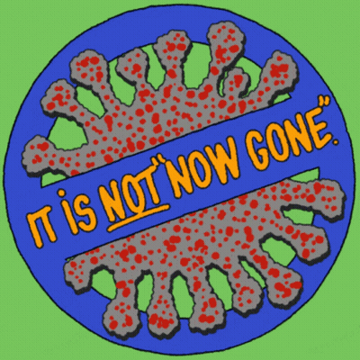 Virus Sign Saying It Is Not Now Gone GIF