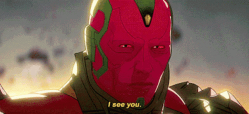 Vision From Avengers : Age Of Ultron Is Wearing A Red Mask And Saying I See You . GIF