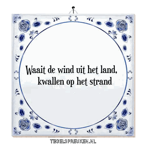 Waait De Wind Uit Het Land Sign Sticker