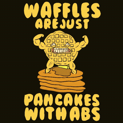 Waffle Saying Waffles Are Just Pancakes With Abs GIF