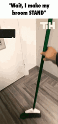 Wait I Make My Broom Stand GIF