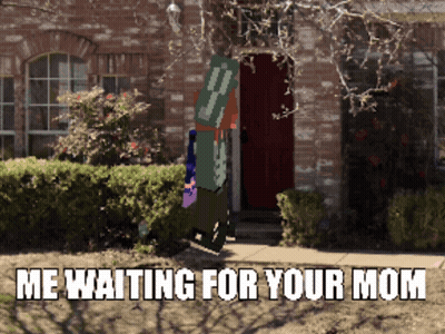 Waiting For Your Mom GIF
