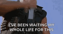 Waiting My Whole Life Loading Gun GIF