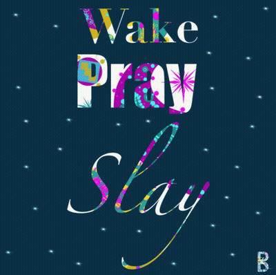 Wake Pray Slay Poster With Stars GIF