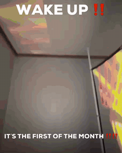 Wake Up First Of Month Poster GIF
