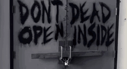 Walking Dead Don't Open Dead Inside GIF