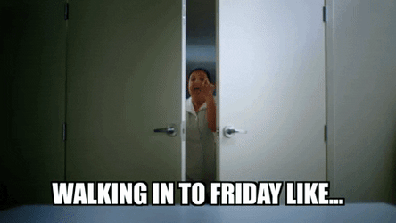 Walking In To Friday Like Friday Feeling GIF