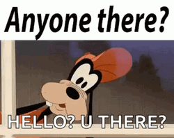 Walt Disney Goofy Dog Anyone There?  GIF