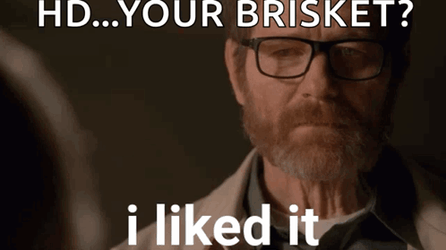 Walter White Like Brisket GIF