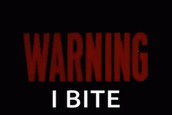 Warning I Bite Text GIF