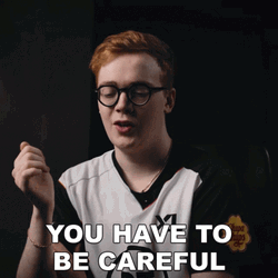 Warning You Have To Be Careful GIF