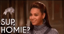 Wassup Homie Superstar Beyonce Knowles GIF