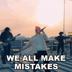 We All Make Mistakes We Made It GIF