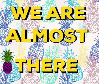 We Are Almost There Poster GIF