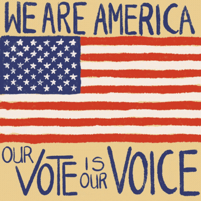 We Are America Our Vote Is Our Voice Poster GIF